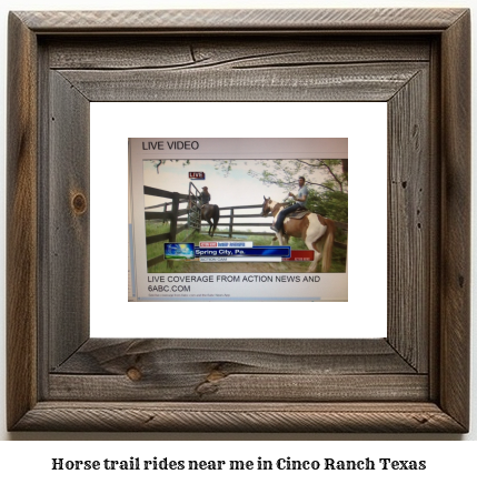 horse trail rides near me in Cinco Ranch, Texas